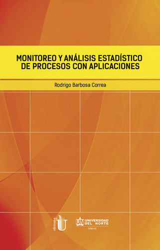 Monitoreo Y Análisis Estadístico De Procesos Con Aplicacione