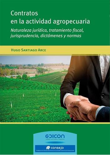 Libro Contratos En La Actividad Agropecuaria - Hugo Arce