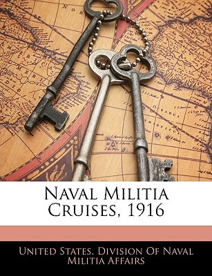 Libro Naval Militia Cruises, 1916 - United States Divisio...