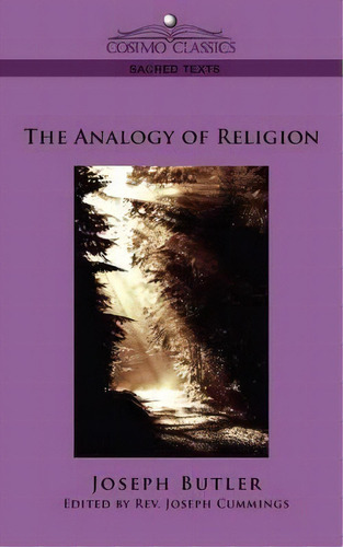 The Analogy Of Religion, De Joseph Butler. Editorial Cosimo Classics, Tapa Blanda En Inglés