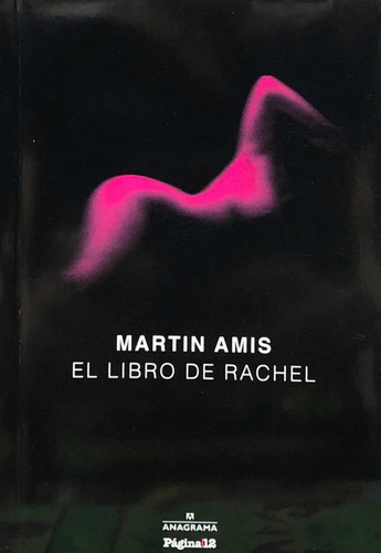 El Libro De Rachel, Martin Amis. Ed. Anagrama / Página 12