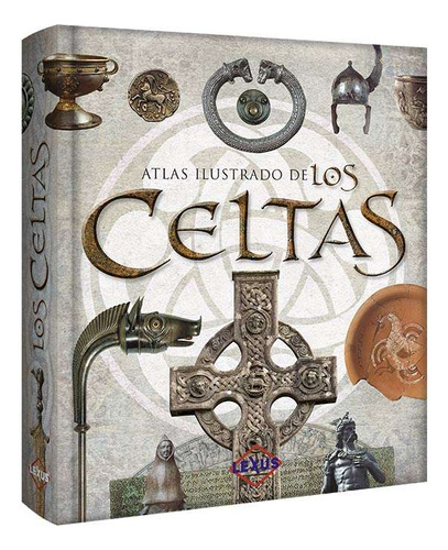 Atlas Ilustrado De Los Celtas