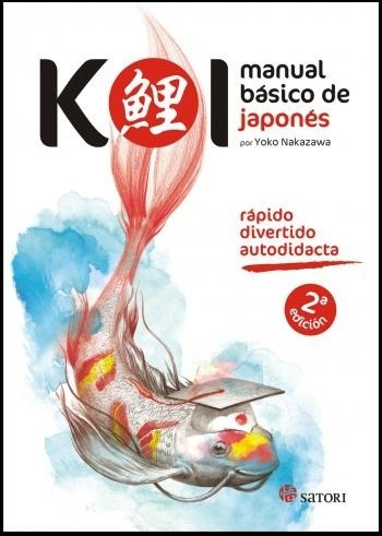 Koi - Manual Básico De Japonés, Yoko Nakazawa, Satori