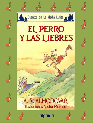 Cuentos Media Lunita 40 (r) El Perro Y Las Liebres - Almodov