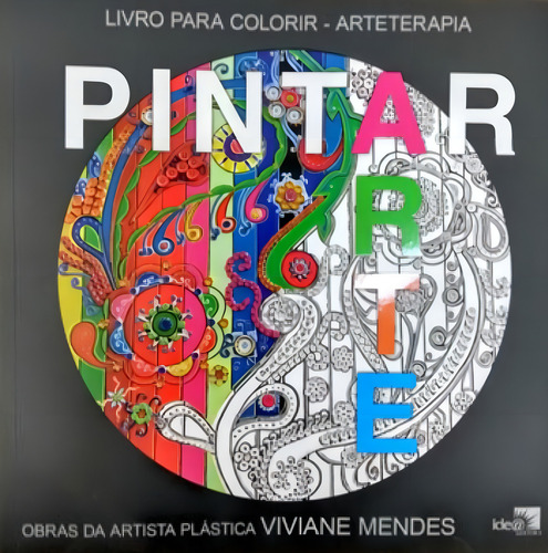 PINTAR ARTE, de MENDES, VIVIANE. Editorial IDEA EDITORA, tapa mole, edición 1ª edição - 2015 en português