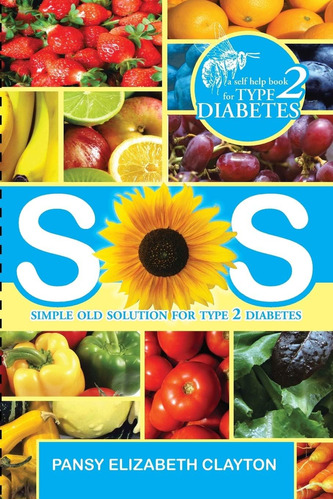 Libro: En Ingles S.o.s. Simple Old Solution For Type 2 Diab