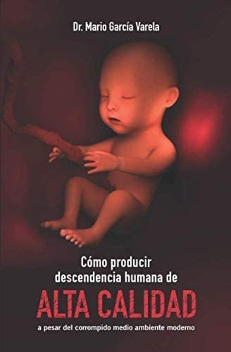 Libro Cómo Producir Descendencia Humana Alta Calidad