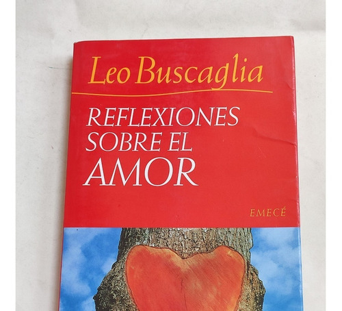 Reflexiones Sobre El Amor Leo Buscaglia