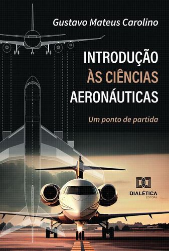 Introdução Às Ciências Aeronáuticas