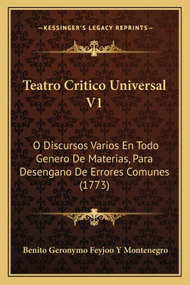 Libro Teatro Critico Universal V1: O Discursos Varios En ...