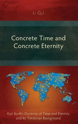 Libro Concrete Time And Concrete Eternity : Karl Barth's ...