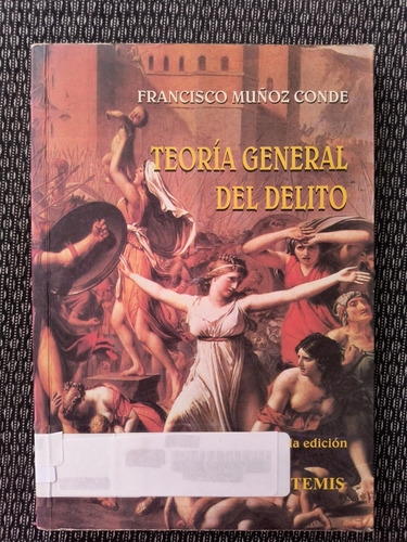 Teoría General Del Delito. Francisco Muñoz Conde