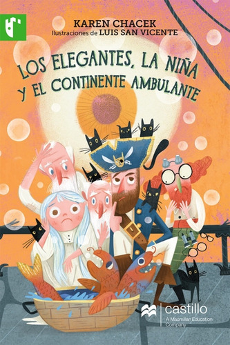 Elegantes La Niña Y El Continente Ambulante, Los, De Chacek, Karen. Editorial Macmillan Castillo Infantil, Tapa Blanda En Español, 2019