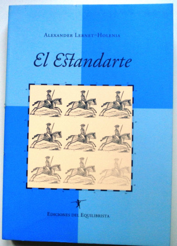 Lernet-holenia A. / El Estandarte /ed. Del Equilibrista 