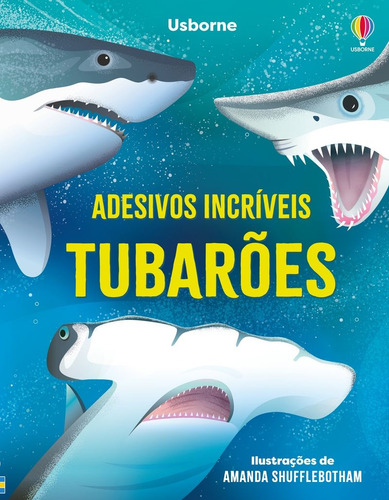 Tubarões: Adesivos Incríveis, De Alice James., Vol. 1. Editorial Usborne, Capa Mole, Edição 1 Em Português, 2024