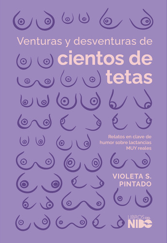 Venturas Y Desventuras De Cientos De Tetas - Violeta Pintado