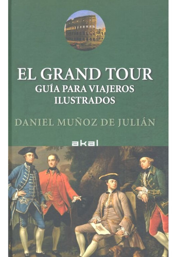 Libro El Grand Tour - Muã±oz De Juliã¡n, Daniel