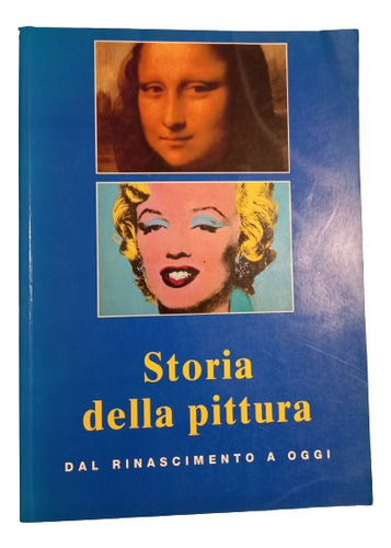 Storia Della Pintura Dal Renacimiento A Oggi (italiano)