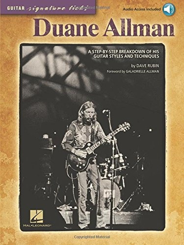 Duane Allman A Stepbystep Breakdown Of His Guitar Styles And