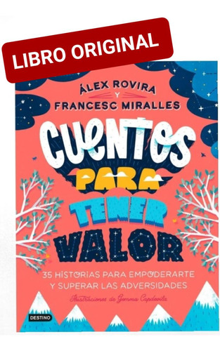 Cuentos Para Tener Valor ( Libro Nuevo Y Original)