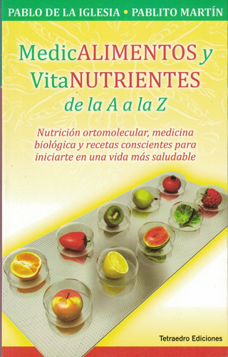 Medicalimentos Y Vitanutrientes De La 'a' A La 'z'