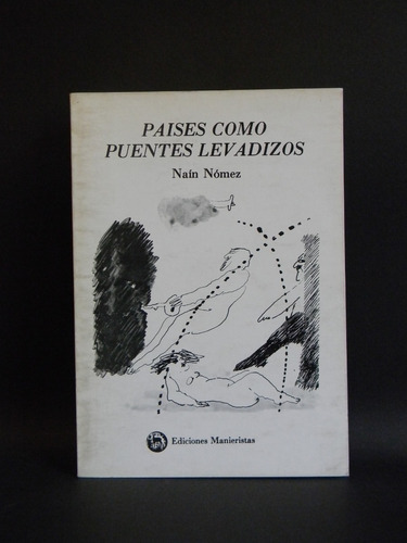 Paises Como Puentes Levadizos Naín Nómez 1era Ed. 1986