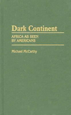 Libro Dark Continent: Africa As Seen By Americans - Mccar...
