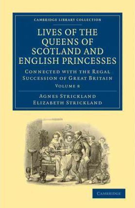 Libro Lives Of The Queens Of Scotland And English Princes...