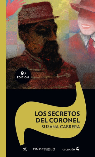 Los Secretos Del Coronel, De Cabrera Susana. Editorial Fin De Siglo, Tapa Blanda En Español
