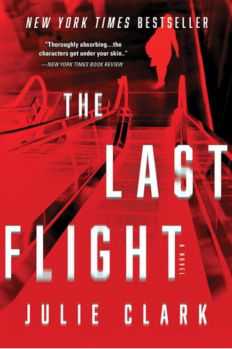 Libro The Last Flight- Julie Clark -inglés