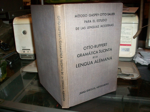 Imagen 6 de 6 de Gramatica Sucinta De La Lengua Alemana - Otto Y Ruppert