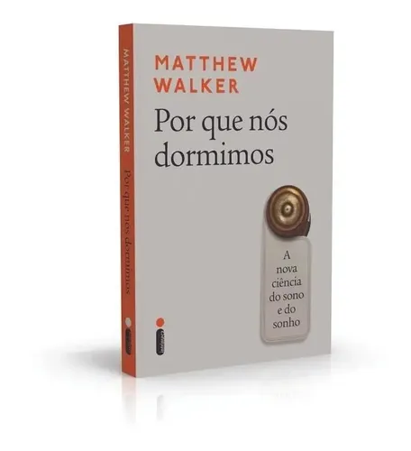 Livro Por Que Nós Dormimos A Nova Ciência Do Sono E Do Sonho