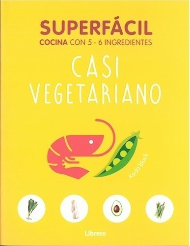 Libro Superfacil Casi Vegetariano De Keda Black