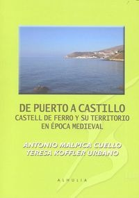 De Puerto A Castillo Castell De Ferro Y Su Territorio Epo...