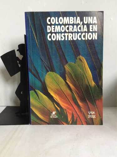 Colombia Una Democracia En Construcción - Fondo Nacional