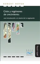 Comprar Crisis Y Regímenes De Crecimiento, De Robert Boyer