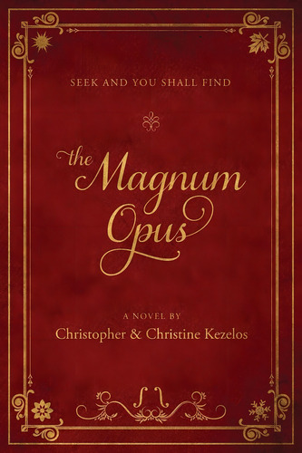 The Magnum Opus: Seek And You Shall Find, De Kezelos, Christine. Editorial Zealous Creative, Tapa Blanda En Inglés