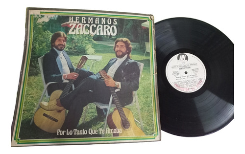 Hermanos Zaccaro Por Lo Tanto Que Te Amaba 1979 Disco Vinilo