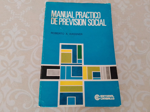 Manuel Practico De Prevension Social - Roberto A. Wassner