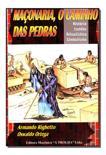 Libro Maconaria O Caminho Das Pedras De Righetto Armando Ma