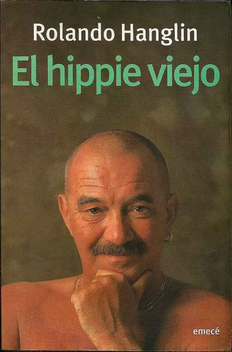 El Hippie Viejo - Rolando Hanglin (2)