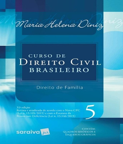Curso De Direito Civil Brasileiro - Direito De Familia - Vol 05 - 31 Ed, De Diniz, Maria Helena. Editora Saraiva, Capa Mole, Edição 31 Em Português