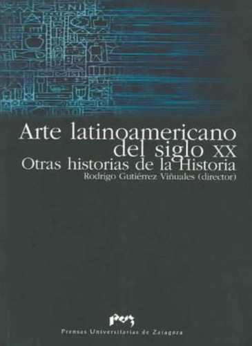 Arte Latinoamericano Del Siglo Xx/ Latin American Art Of The
