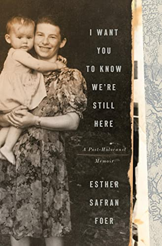Libro I Want You To Know We're Still Here De Foer, Esther Sa