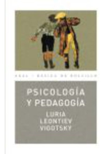 Psicologia Y Pedagogia - Vigotski (vygotski), Leontiev Y Otr