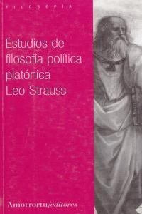 Estudios De Filosofia Politica Platonica - Strauss, Leo