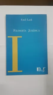 Lask, Emil. Filosofía Jurídica