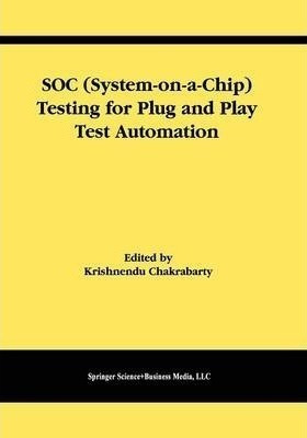 Soc (system-on-a-chip) Testing For Plug And Play Test Aut...