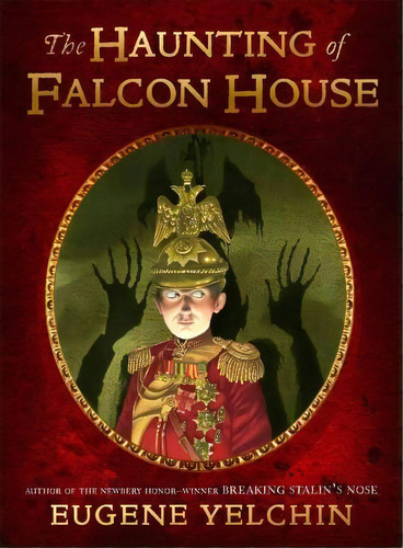 The Haunting Of Falcon House, De Eugene Yelchin. Editorial St Martin's Press, Tapa Blanda En Inglés