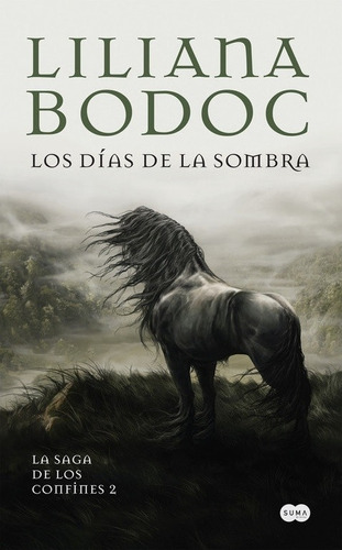 Los Días De La Sombra - Saga De Los Confines 2 - Bodoc